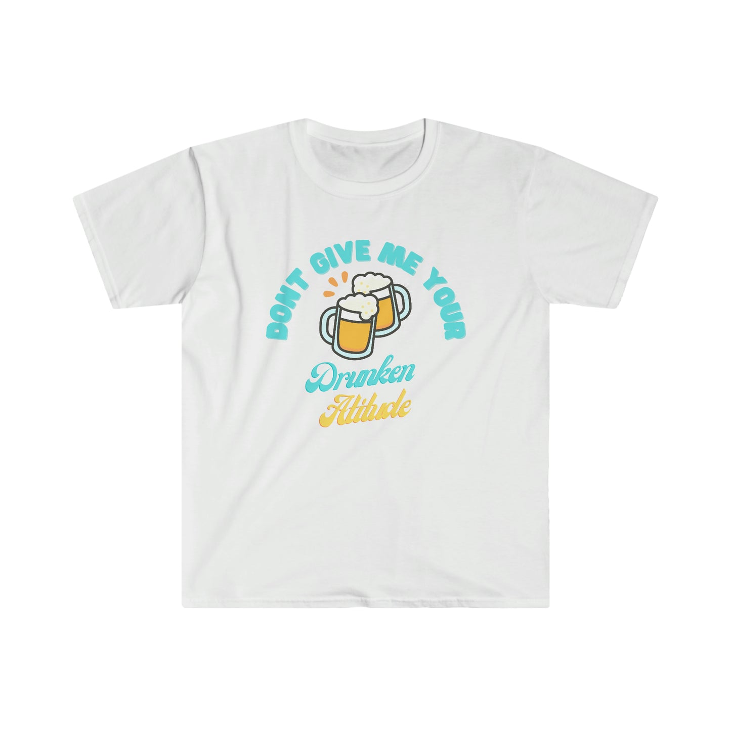 Drunken Attitude T-Shirt